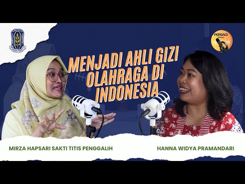 Seperti Apa Menjadi Ahli Gizi Olahraga di Indonesia? | PERSAGI Kabupaten Lombok Utara PODCAST Eps. 12