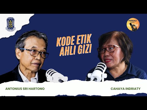 Kode Etik Ahli Gizi | PERSAGI Kabupaten Lombok Utara PODCAST Eps. 14
